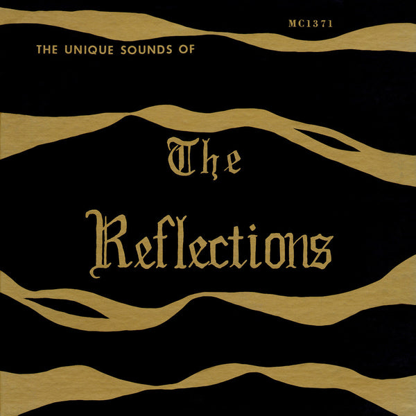 The Reflections – The Unique Sounds of the Reflections